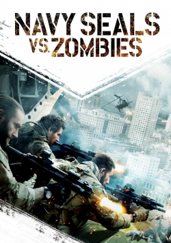 Watch Free Navy Seals vs. Zombies Full Movies HD Online MyFlixer