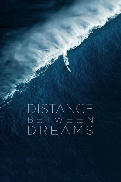 Watch Free Distance Between Dreams Full Movies HD Online MyFlixer