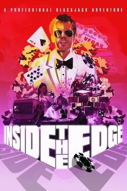 Watch Free Inside the Edge: A Professional Blackjack Adventure Full Movies HD Online MyFlixer