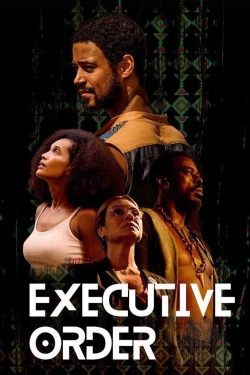 Watch Free Executive Order Full Movies HD Online MyFlixer