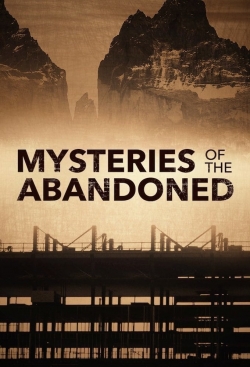 Watch Free Mysteries of the Abandoned Full Movies HD Online MyFlixer