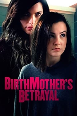 Watch Free Birthmother's Betrayal Full Movies HD Online MyFlixer