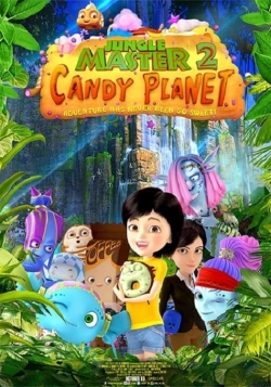 Watch Free Jungle Master 2: Candy Planet Full Movies HD Online MyFlixer