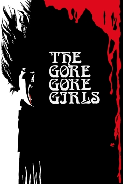 Watch Free The Gore Gore Girls Full Movies HD Online MyFlixer