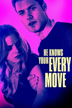 Watch Free He Knows Your Every Move Full Movies HD Online MyFlixer