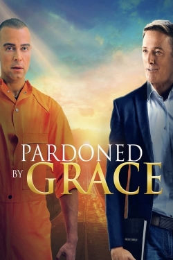 Watch Free Pardoned by Grace Full Movies HD Online MyFlixer