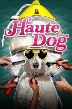 Watch Free Haute Dog Full Movies HD Online MyFlixer