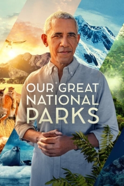 Watch Free Our Great National Parks Full Movies HD Online MyFlixer