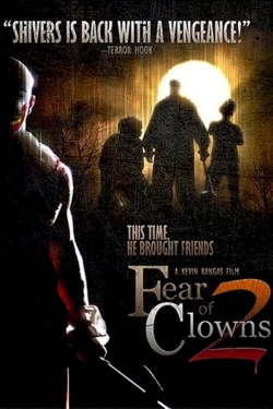 Watch Free Fear of Clowns 2 Full Movies HD Online MyFlixer