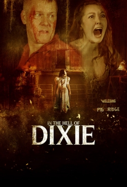 Watch Free In The Hell of Dixie Full Movies HD Online MyFlixer