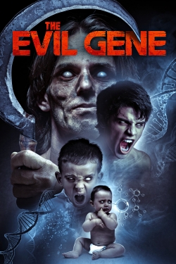 Watch Free The Evil Gene Full Movies HD Online MyFlixer