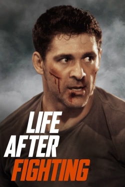 Watch Free Life After Fighting Full Movies HD Online MyFlixer