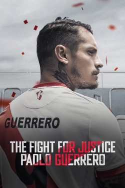 Watch Free The Fight for Justice: Paolo Guerrero Full Movies HD Online MyFlixer