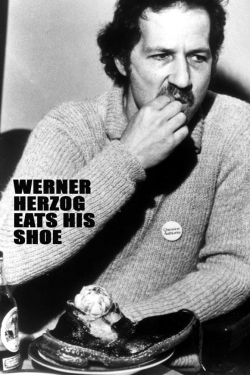 Watch Free Werner Herzog Eats His Shoe Full Movies HD Online MyFlixer