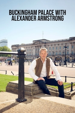 Watch Free Buckingham Palace with Alexander Armstrong Full Movies HD Online MyFlixer