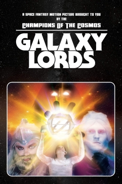 Watch Free Galaxy Lords Full Movies HD Online MyFlixer