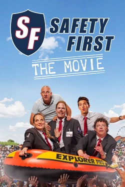 Watch Free Safety First - The Movie Full Movies HD Online MyFlixer