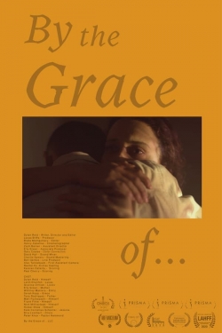 Watch Free By the Grace of... Full Movies HD Online MyFlixer