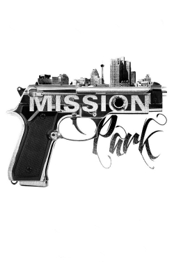 Watch Free Mission Park Full Movies HD Online MyFlixer