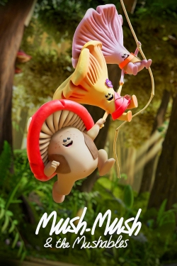 Watch Free Mush-Mush & the Mushables Full Movies HD Online MyFlixer