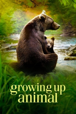 Watch Free Growing Up Animal Full Movies HD Online MyFlixer