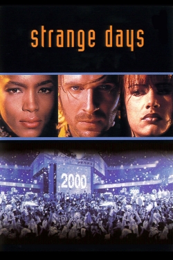 Watch Free Strange Days Full Movies HD Online MyFlixer