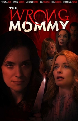 Watch Free The Wrong Mommy Full Movies HD Online MyFlixer