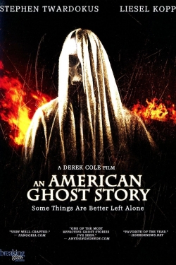 Watch Free An American Ghost Story Full Movies HD Online MyFlixer