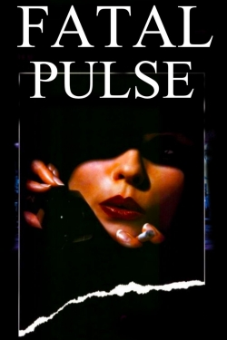 Watch Free Fatal Pulse Full Movies HD Online MyFlixer