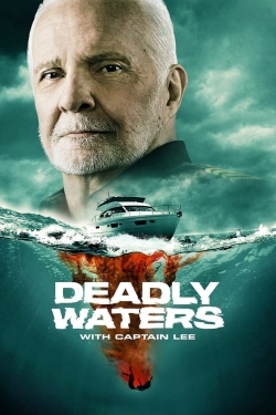 Watch Free Deadly Waters with Captain Lee Full Movies HD Online MyFlixer