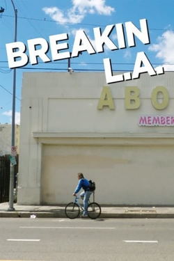 Watch Free Breakin L.A. Full Movies HD Online MyFlixer