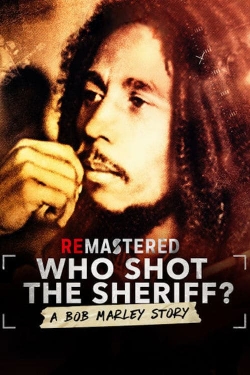 Watch Free ReMastered: Who Shot the Sheriff Full Movies HD Online MyFlixer