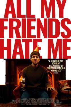 Watch Free All My Friends Hate Me Full Movies HD Online MyFlixer