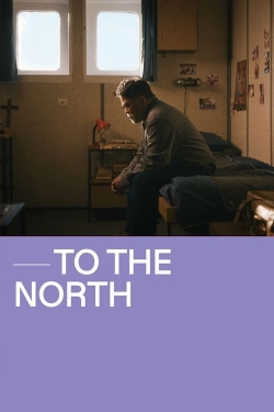 Watch Free To The North Full Movies HD Online MyFlixer