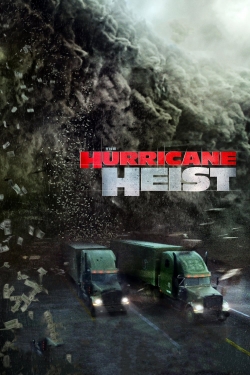 Watch Free The Hurricane Heist Full Movies HD Online MyFlixer