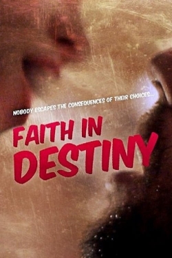 Watch Free Faith in Destiny Full Movies HD Online MyFlixer