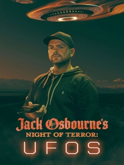 Watch Free Jack Osbourne's Night of Terror: UFOs Full Movies HD Online MyFlixer