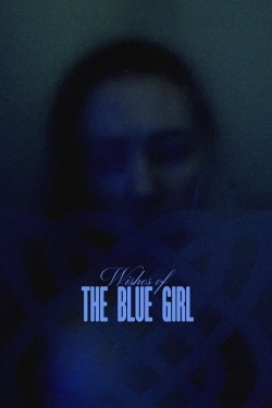 Watch Free Wishes of the Blue Girl Full Movies HD Online MyFlixer