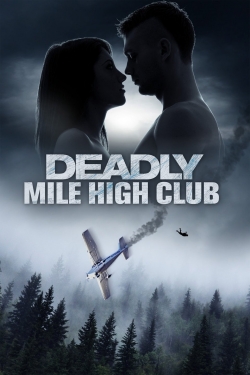 Watch Free Deadly Mile High Club Full Movies HD Online MyFlixer