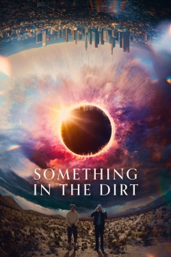 Watch Free Something in the Dirt Full Movies HD Online MyFlixer