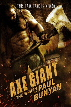 Watch Free Axe Giant - The Wrath of Paul Bunyan Full Movies HD Online MyFlixer