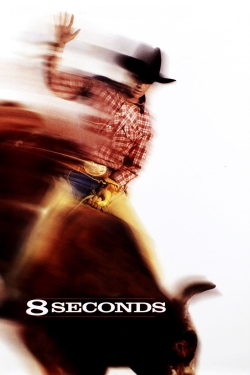 Watch Free 8 Seconds Full Movies HD Online MyFlixer