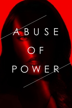 Watch Free Abuse of Power Full Movies HD Online MyFlixer