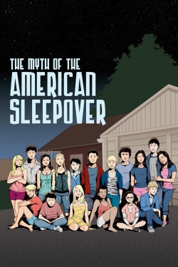 Watch Free The Myth of the American Sleepover Full Movies HD Online MyFlixer