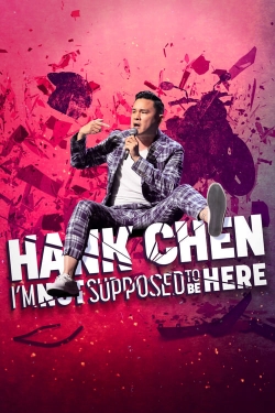 Watch Free Hank Chen: I'm Not Supposed to Be Here Full Movies HD Online MyFlixer