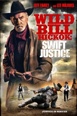 Watch Free Wild Bill Hickok: Swift Justice Full Movies HD Online MyFlixer