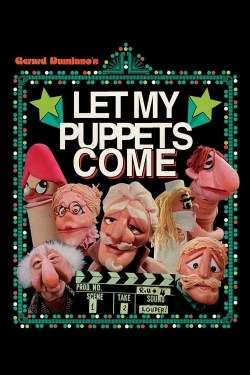 Watch Free Let My Puppets Come Full Movies HD Online MyFlixer