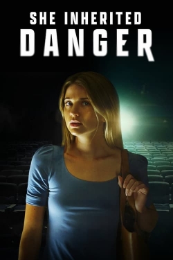 Watch Free She Inherited Danger Full Movies HD Online MyFlixer