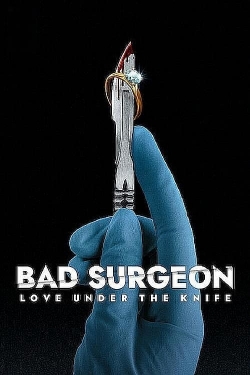 Watch Free Bad Surgeon: Love Under the Knife Full Movies HD Online MyFlixer