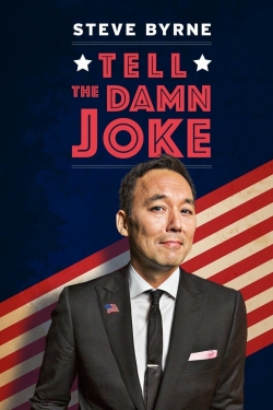 Watch Free Steve Byrne: Tell The Damn Joke Full Movies HD Online MyFlixer